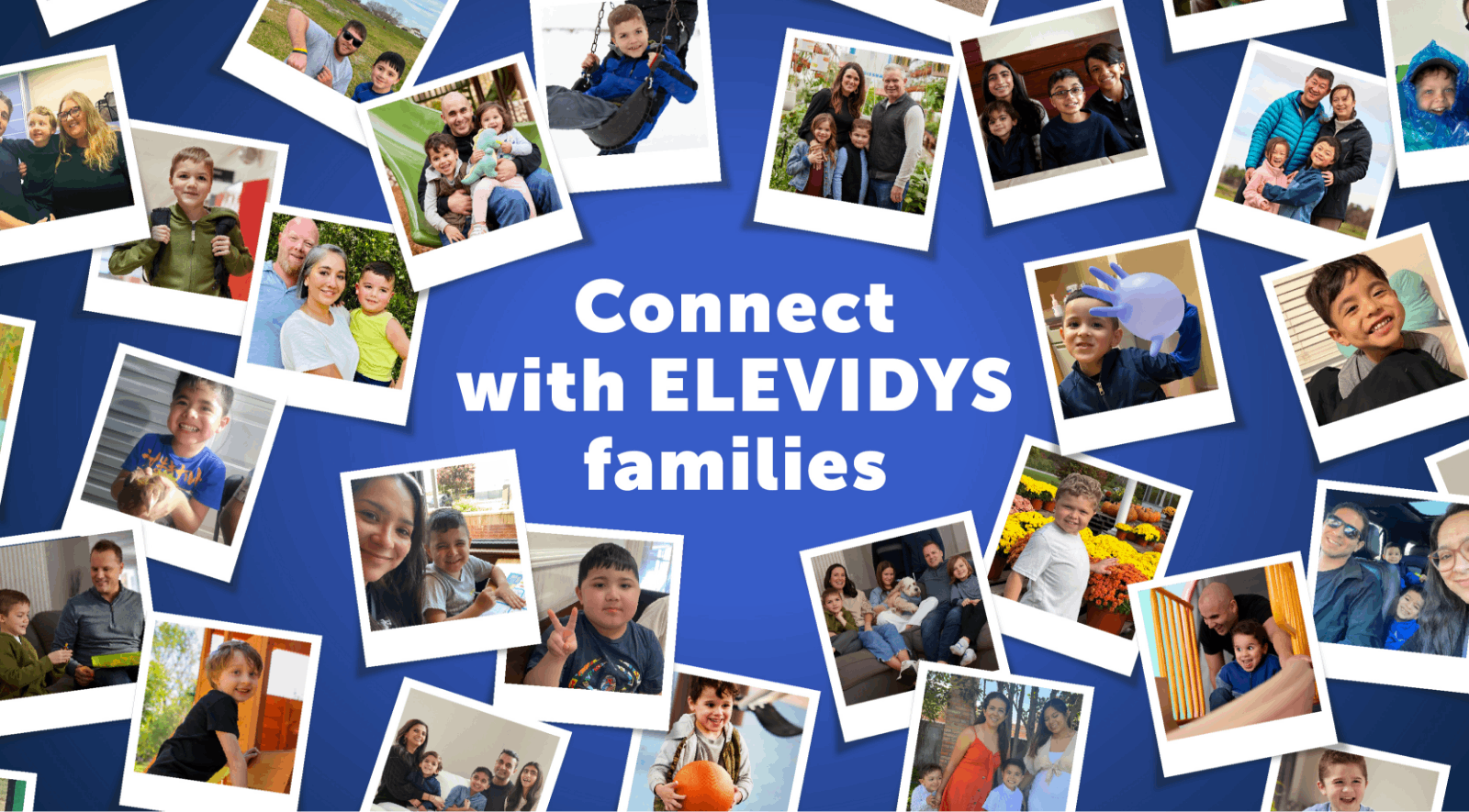Connect directly with parents whose children have received ELEVIDYS